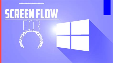 ScreenFlow For Windows 2022 Download For Windows 7
